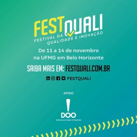 FestQuali: Maior evento sobre Gestão da Qualidade acontece em Belo Horizonte