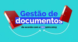 Gestão de documentos e informação documentada de acordo com a ISO 9001:2015