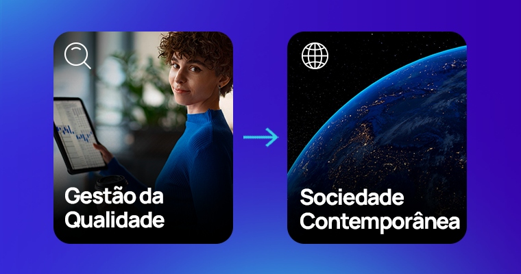 Impacto da gestão da qualidade na sociedade contemporânea