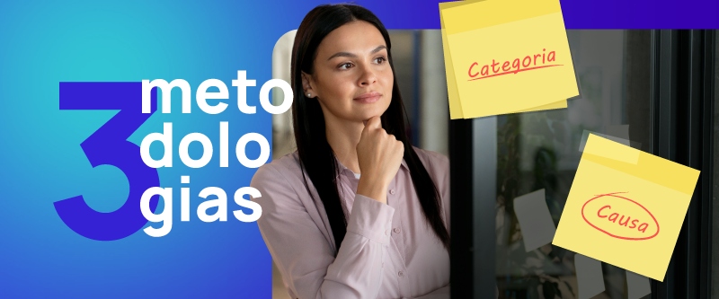 3 melhores metodologias para análise de causa raiz!