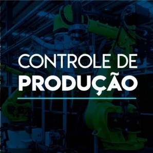 Descubra como o controle de produção pode impactar no seu negócio