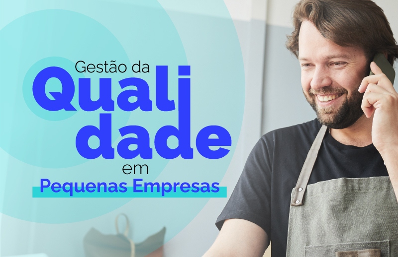 Gestão da Qualidade em Pequenas Empresas