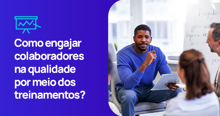 Como engajar colaboradores na qualidade por meio dos treinamentos?